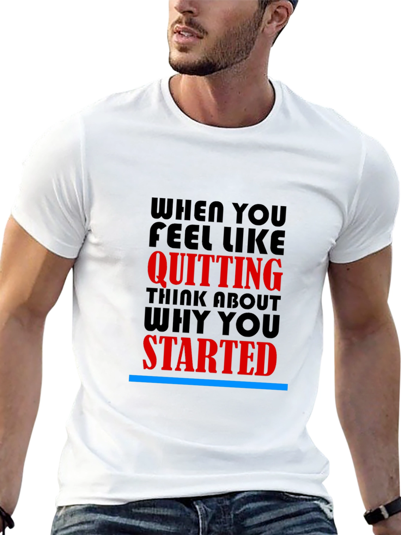 Motivational T-Shirt: Never Quit Inspiration