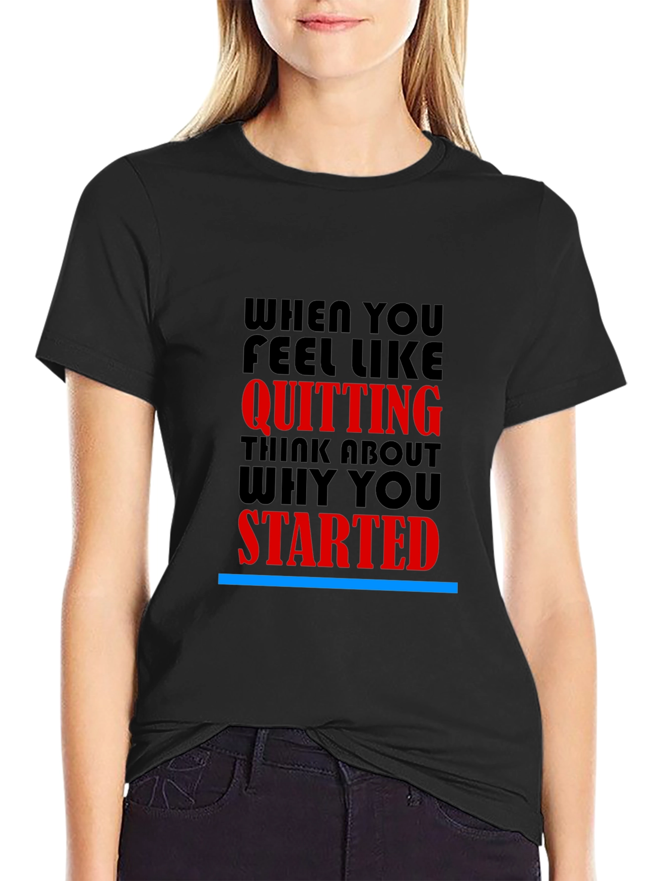 Motivational T-Shirt: Never Quit Inspiration