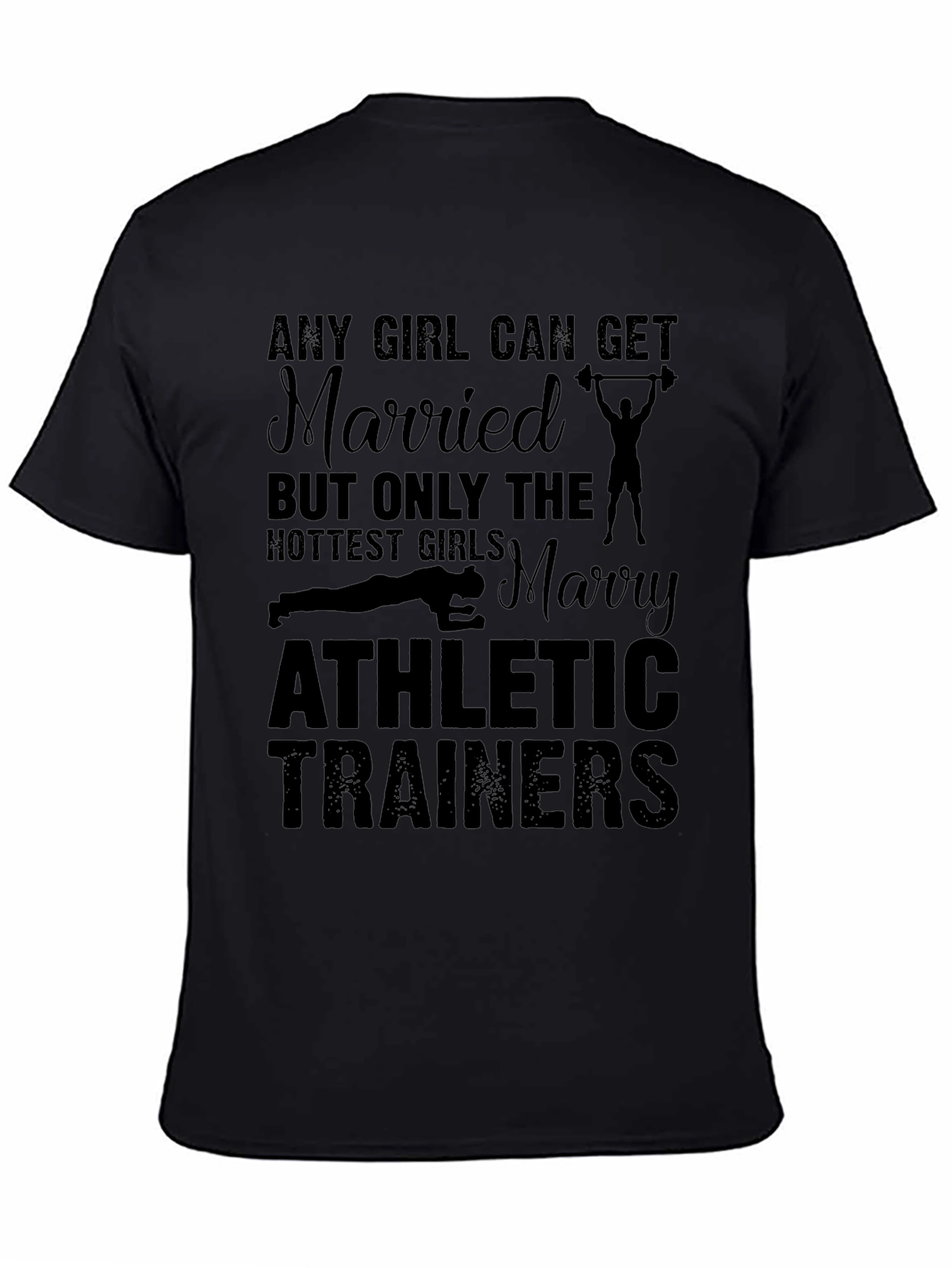 Athletic Trainers T-Shirt - Marry Hottest Girls