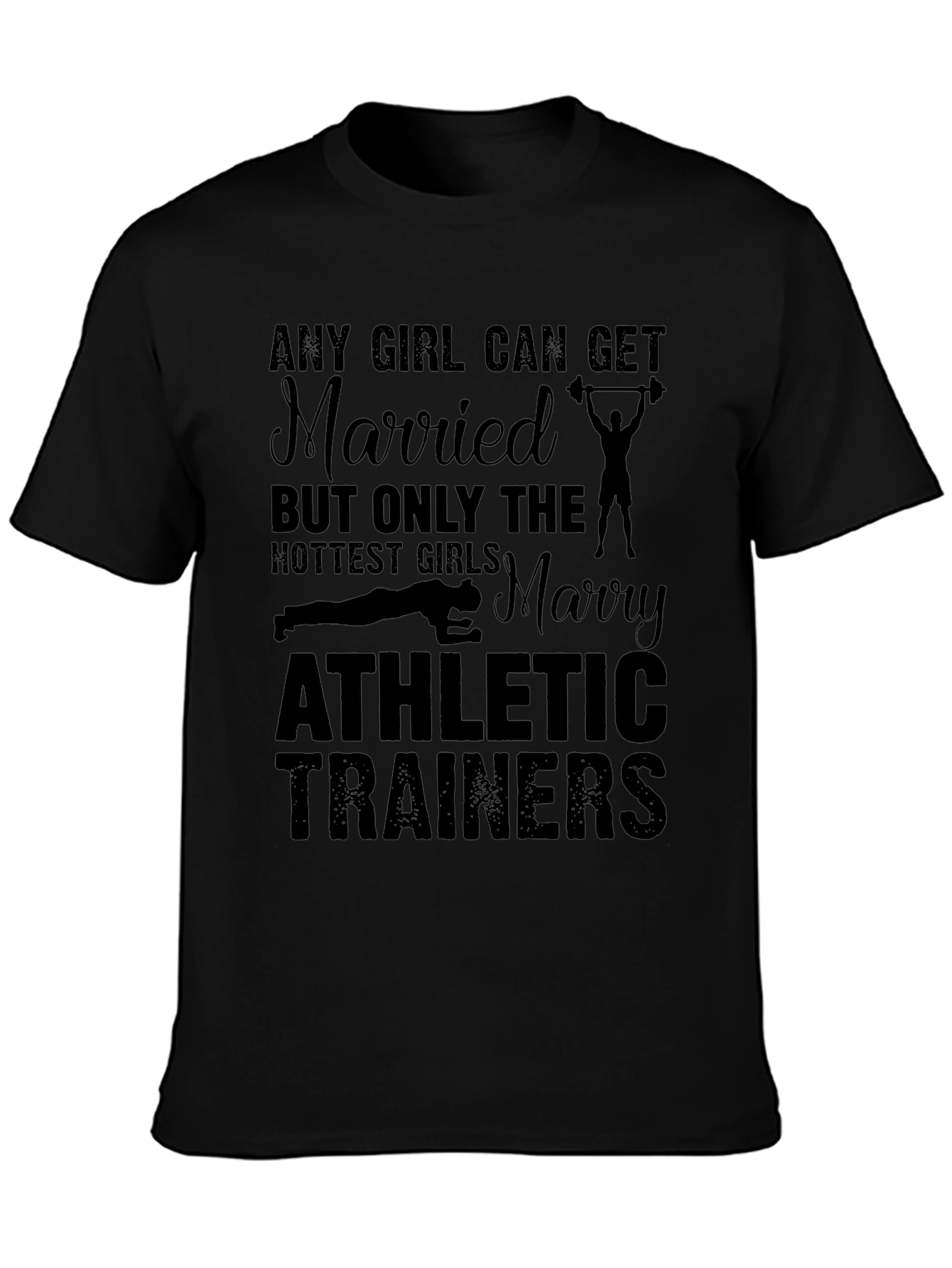Athletic Trainers T-Shirt - Marry Hottest Girls