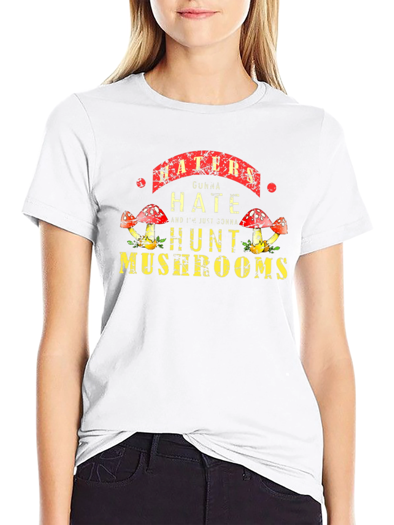 Haters Gonna Hate Hunt Mushrooms Black Tee