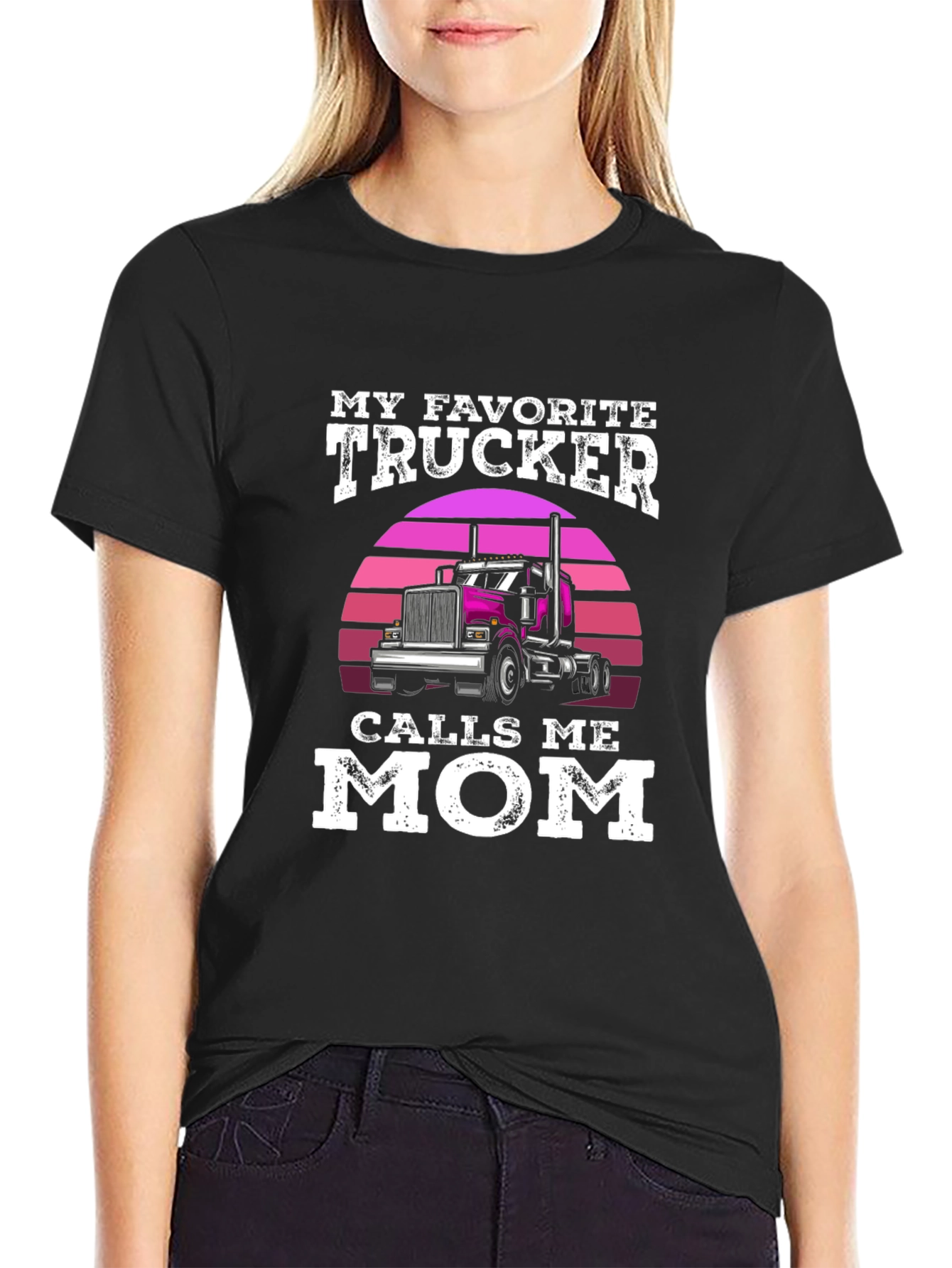 My Favorite Trucker Calls Me Mom T-Shirt
