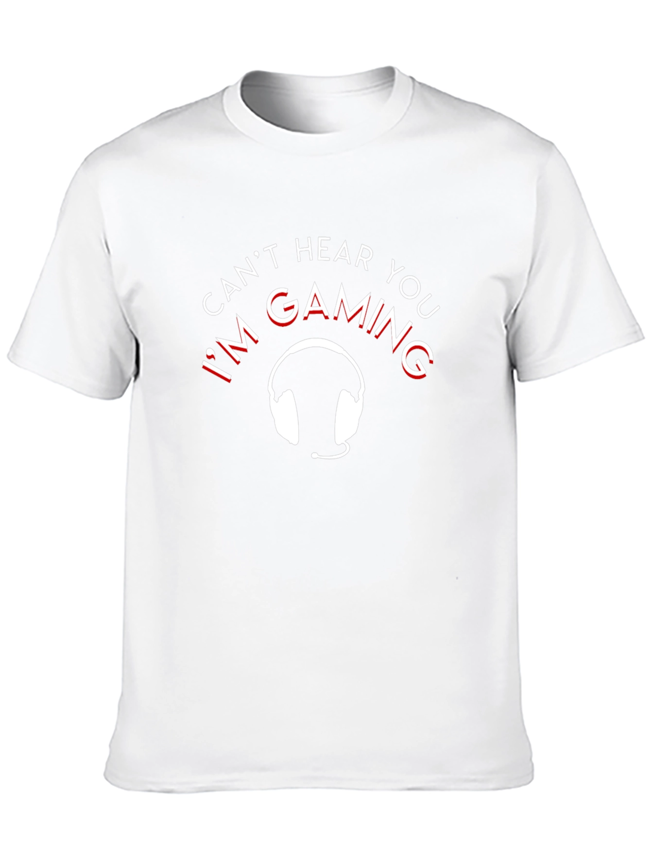 Gaming Headset T-Shirt - Cant Hear You Im Gaming