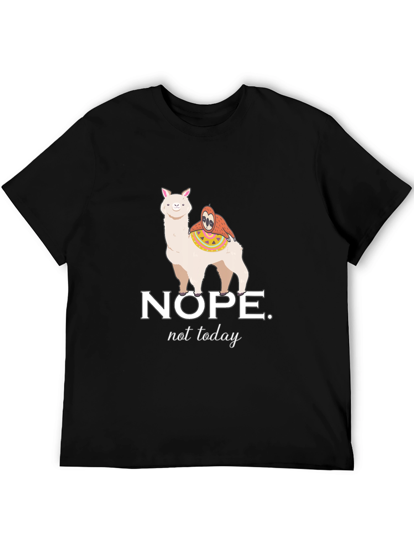 Nope Not Today T-Shirt - Llama Sloth Tee