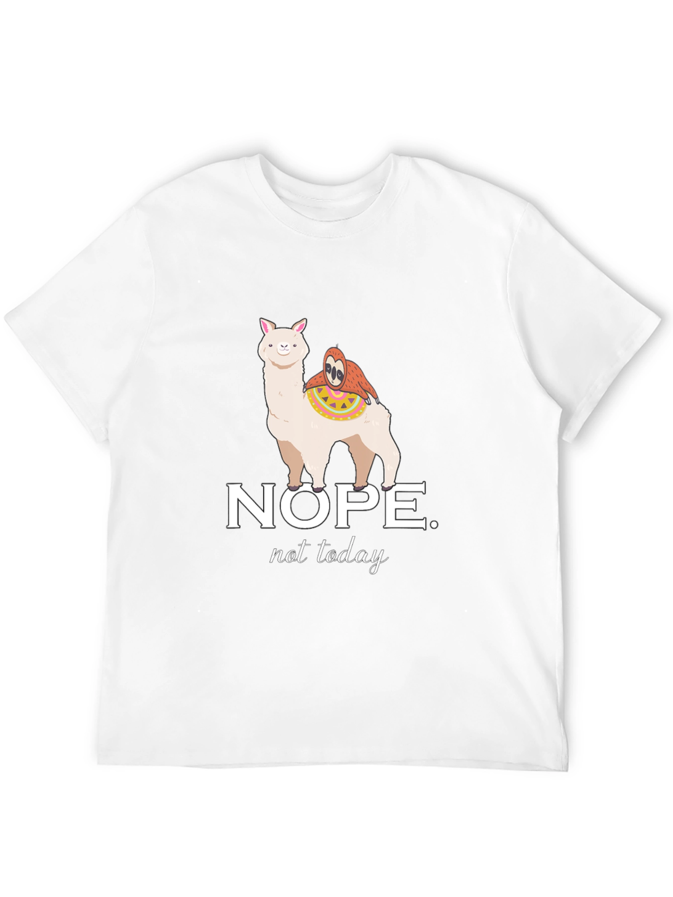 Nope Not Today T-Shirt - Llama Sloth Tee