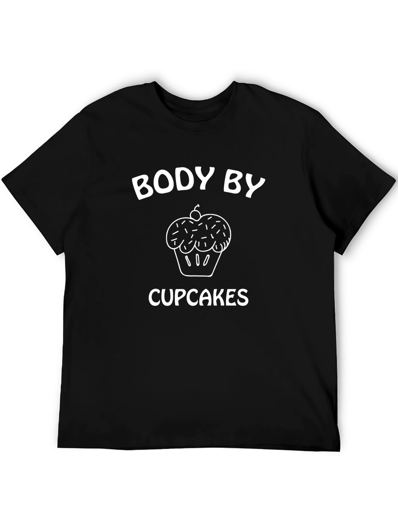 Body By Cupcakes T-Shirt - Funny Dessert Tee