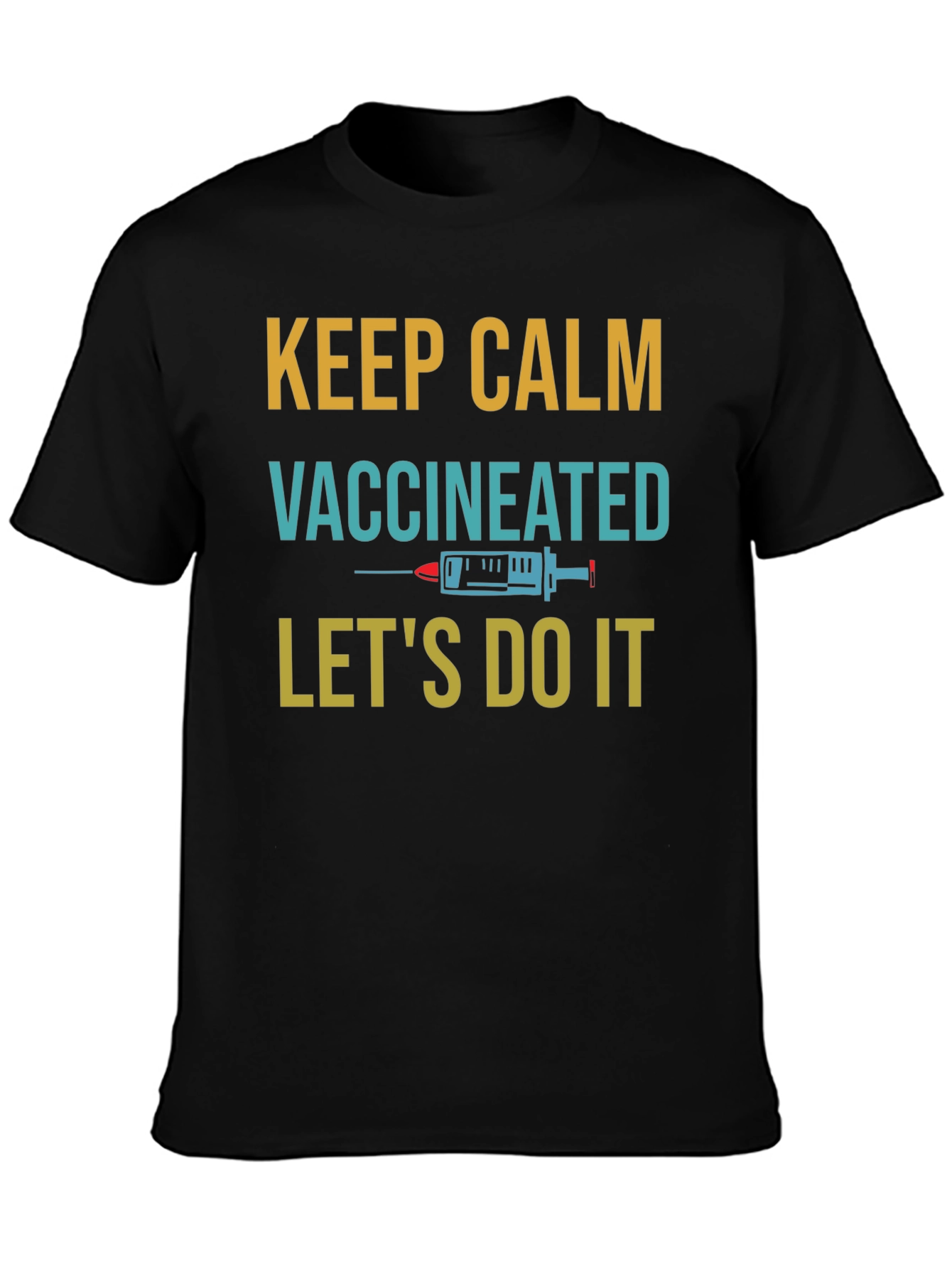 Keep Calm Vaccinated T-Shirt
