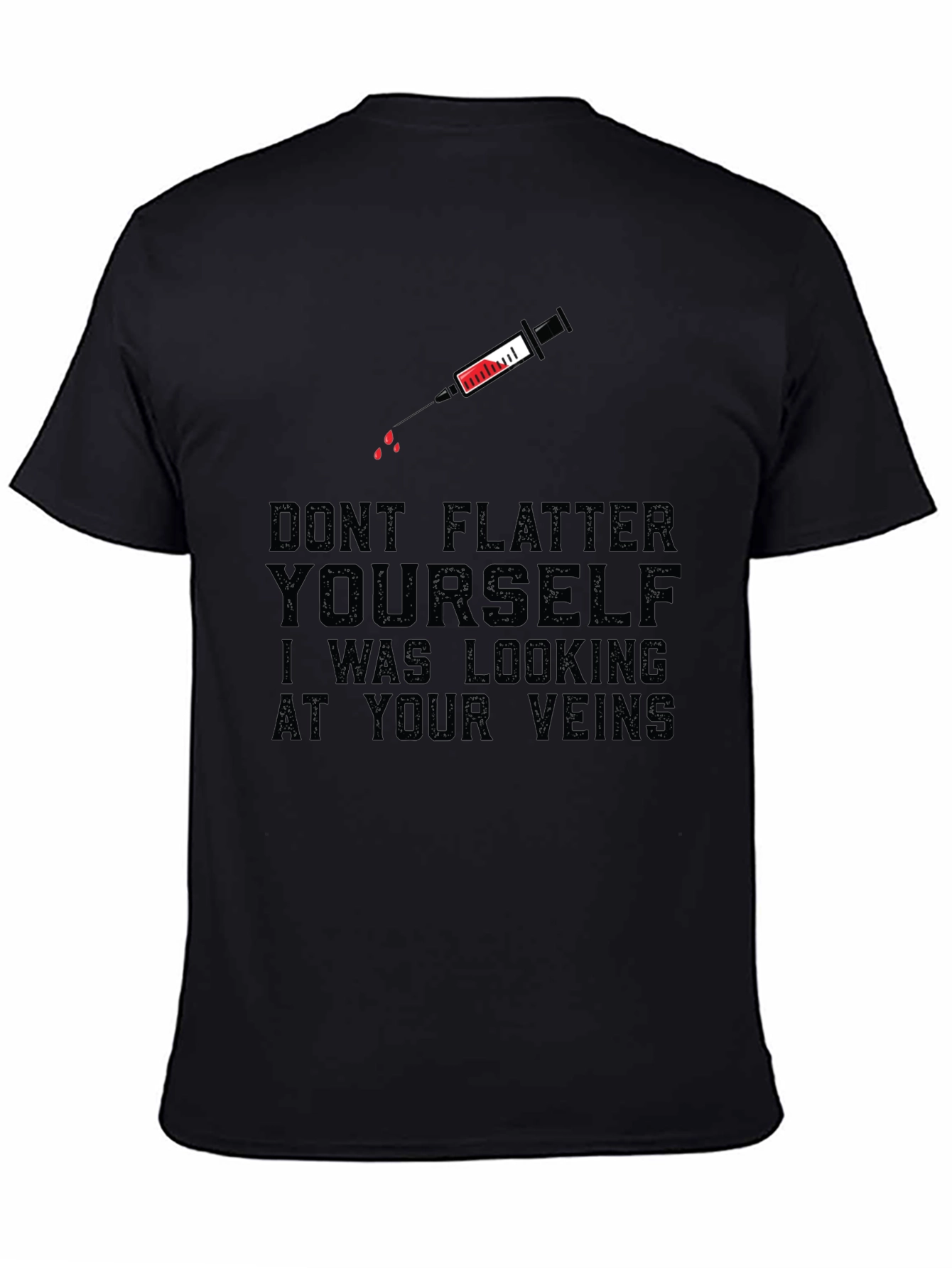 Dont Flatter Yourself Graphic Tee - Black Humor