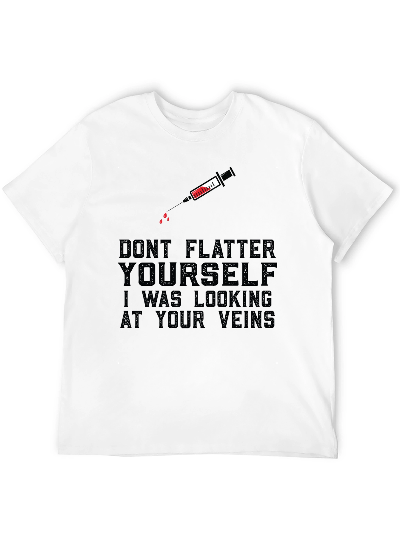 Dont Flatter Yourself Graphic Tee - Black Humor