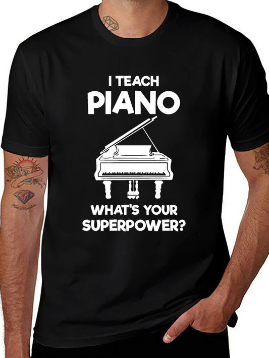 I Teach Piano Graphic T-Shirt