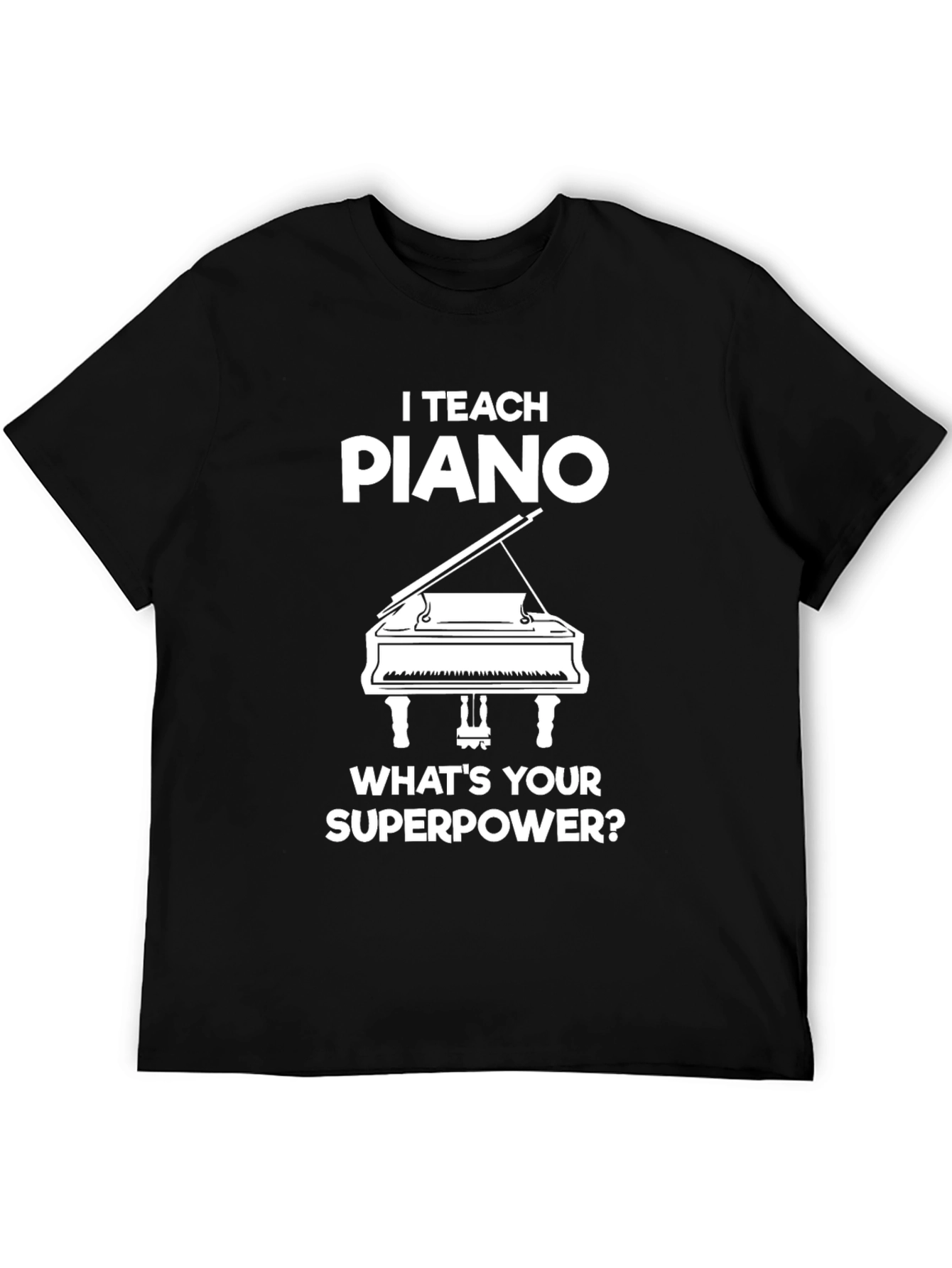 I Teach Piano Graphic T-Shirt