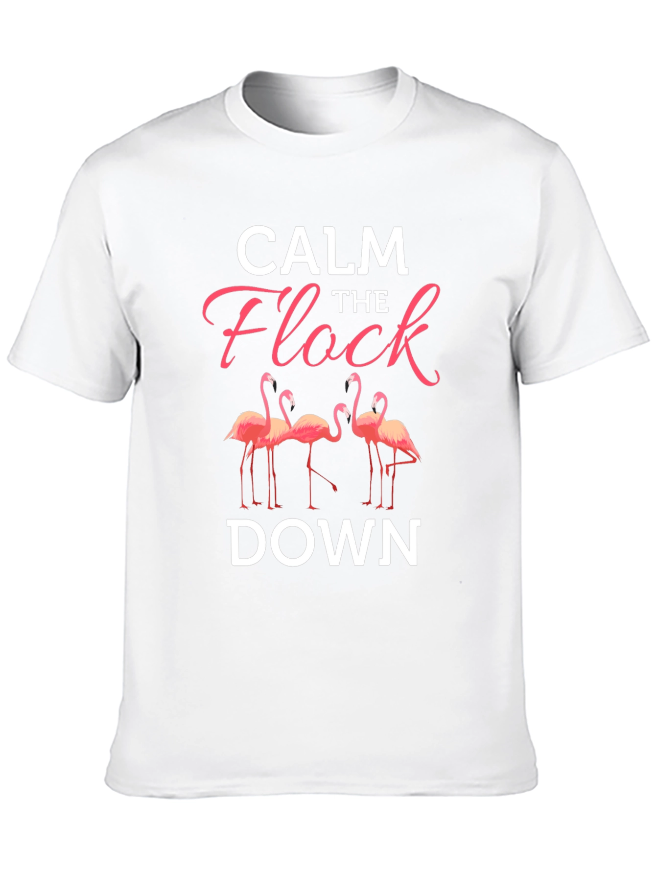 Calm the Flock Down Flamingo Graphic T-Shirt