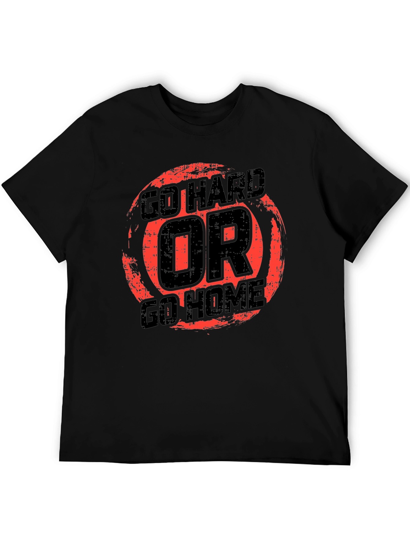 Go Hard Or Go Home Graphic Tee