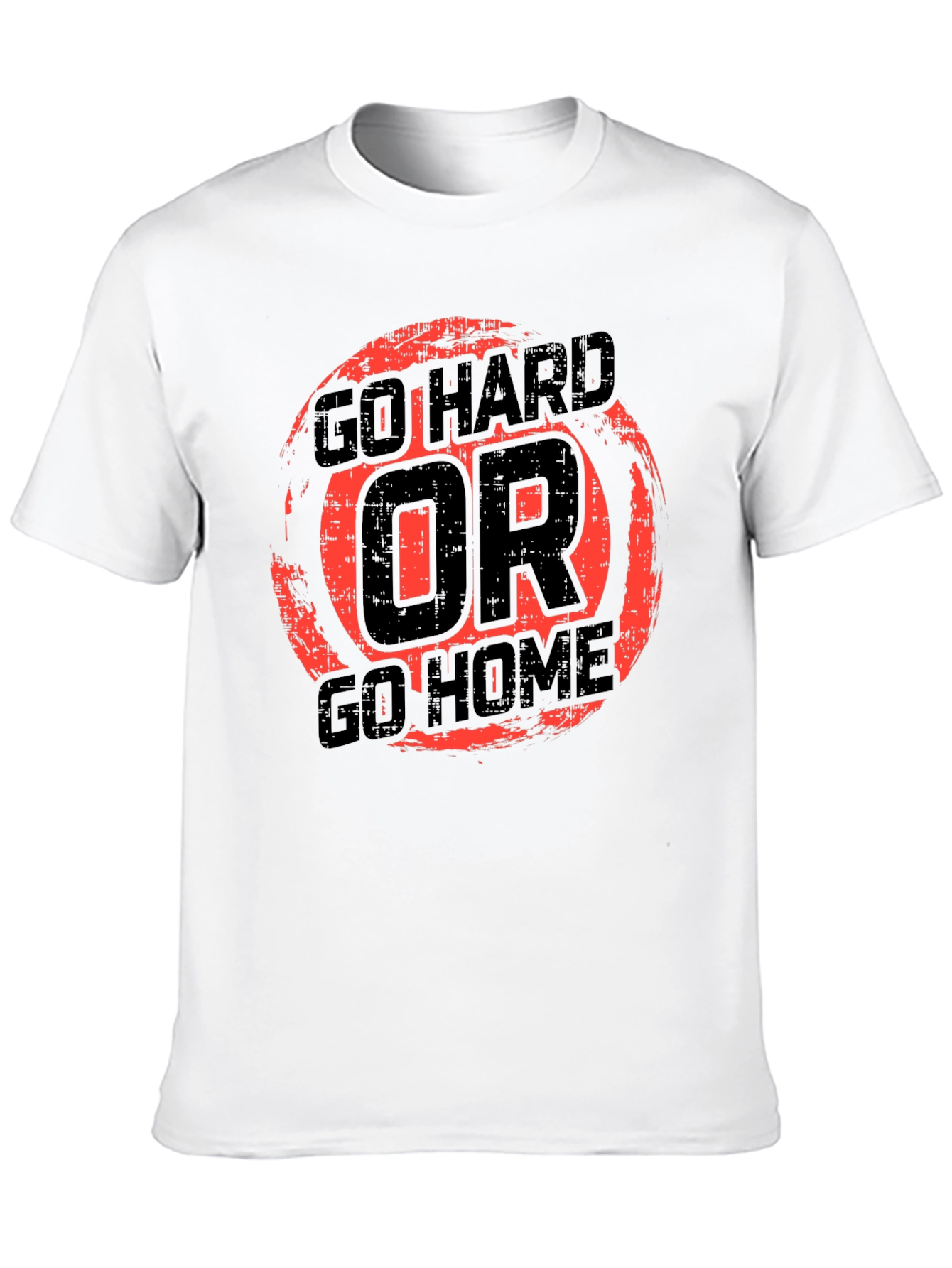 Go Hard Or Go Home Graphic Tee