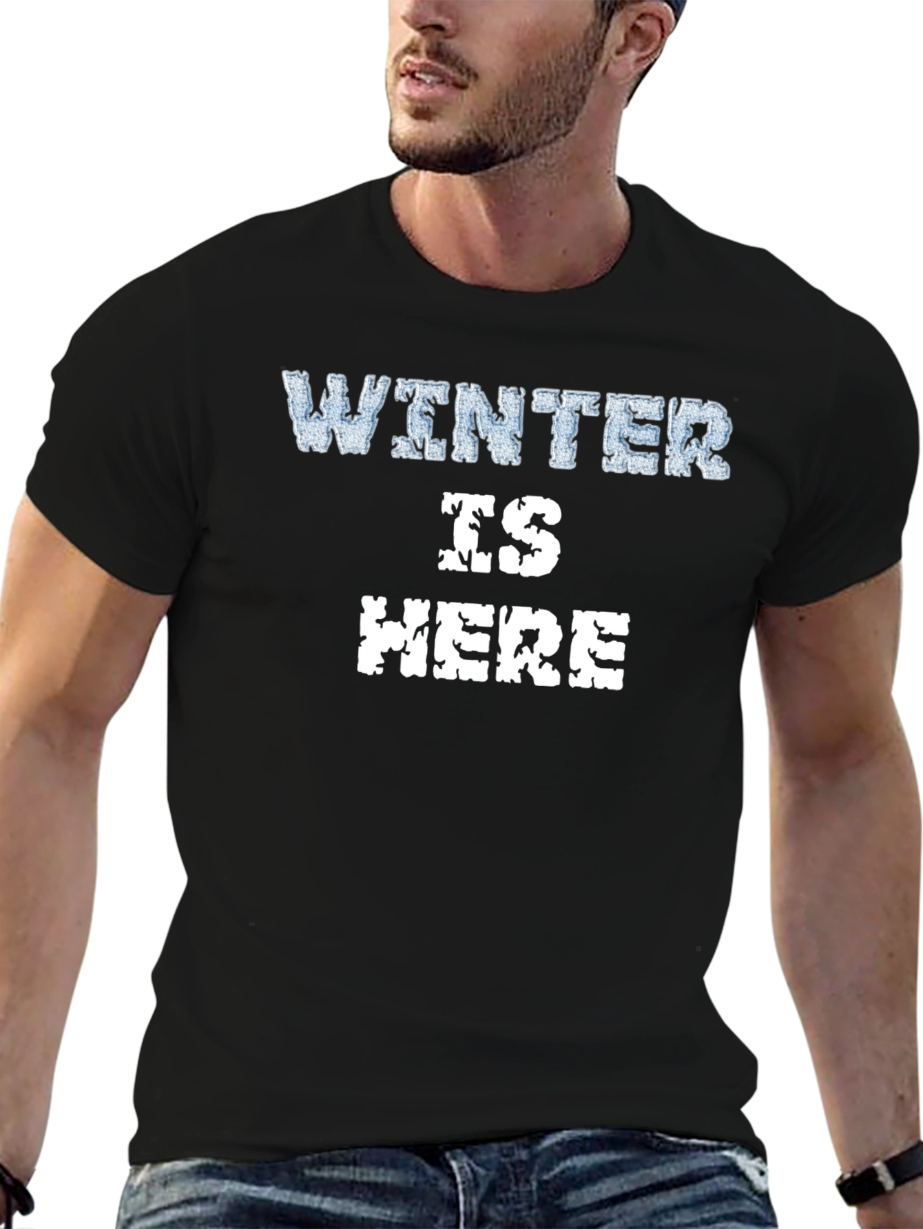 Winter is Here Graphic T-Shirt - Soft Cotton