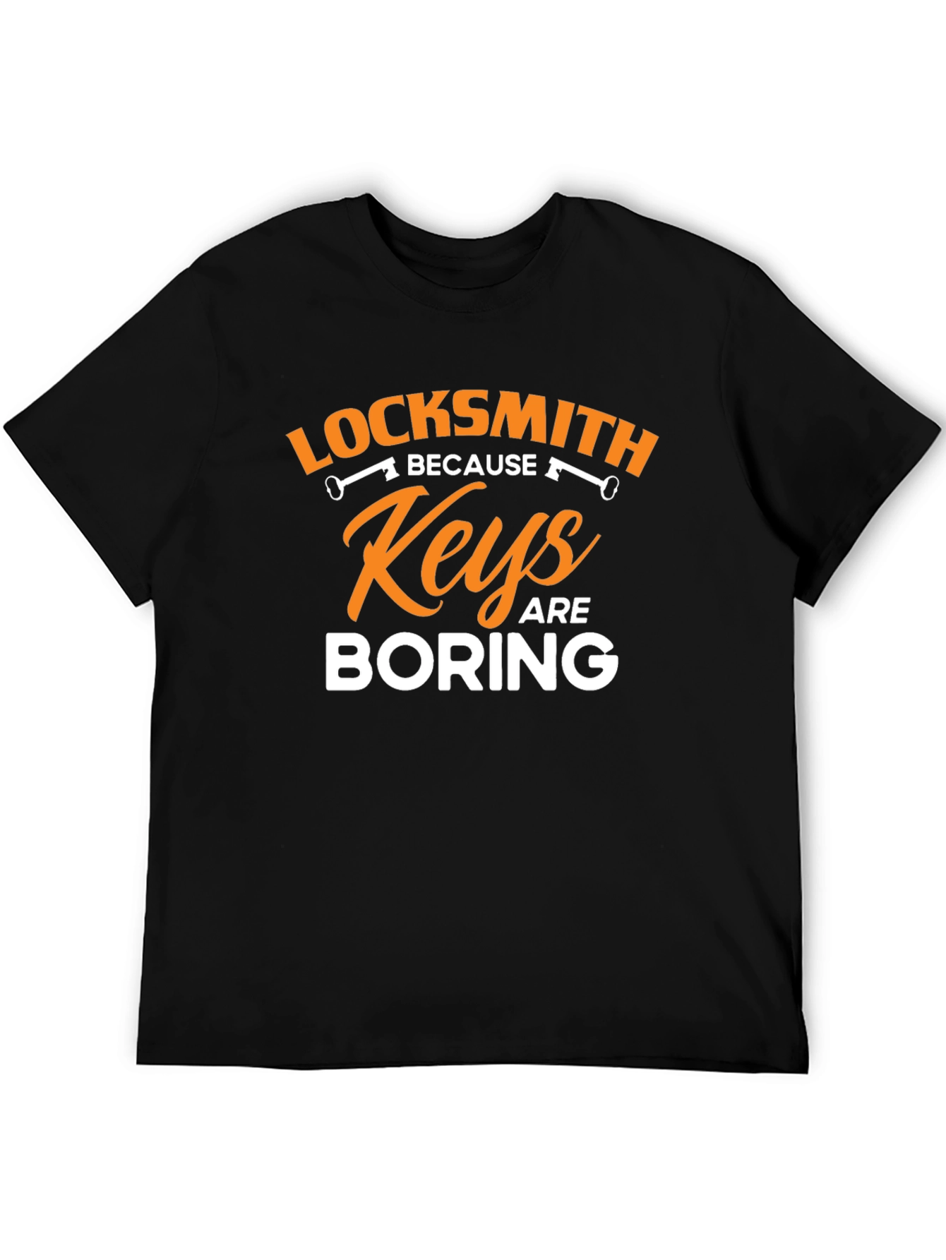 Locksmith Keys are Boring Graphic T-Shirt