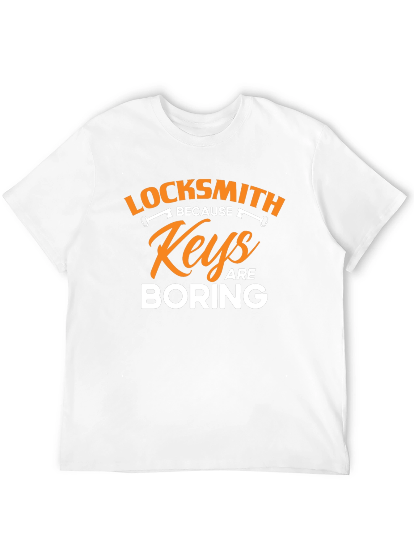 Locksmith Keys are Boring Graphic T-Shirt
