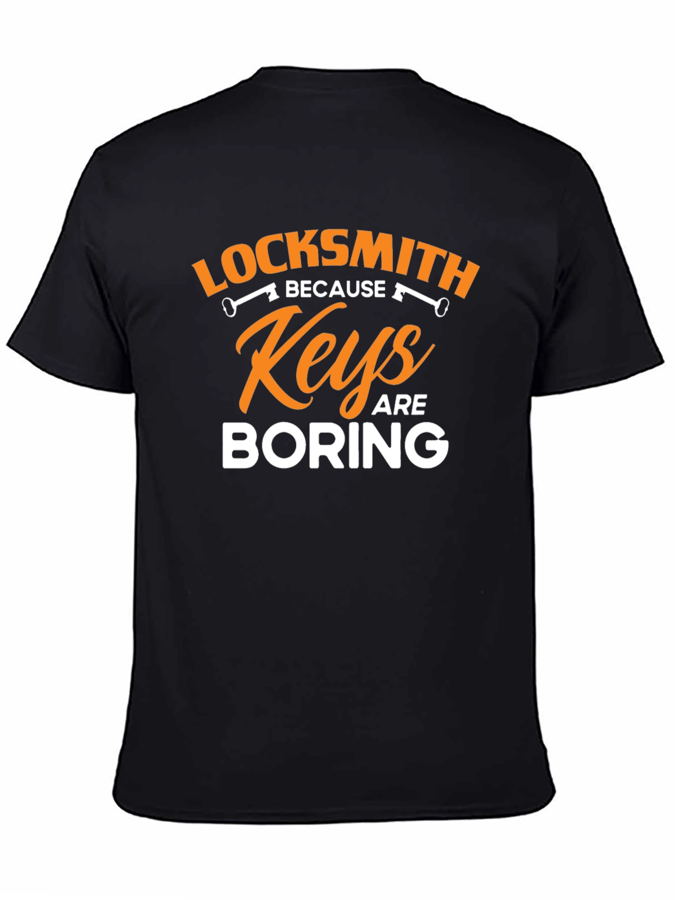 Locksmith Keys are Boring Graphic T-Shirt