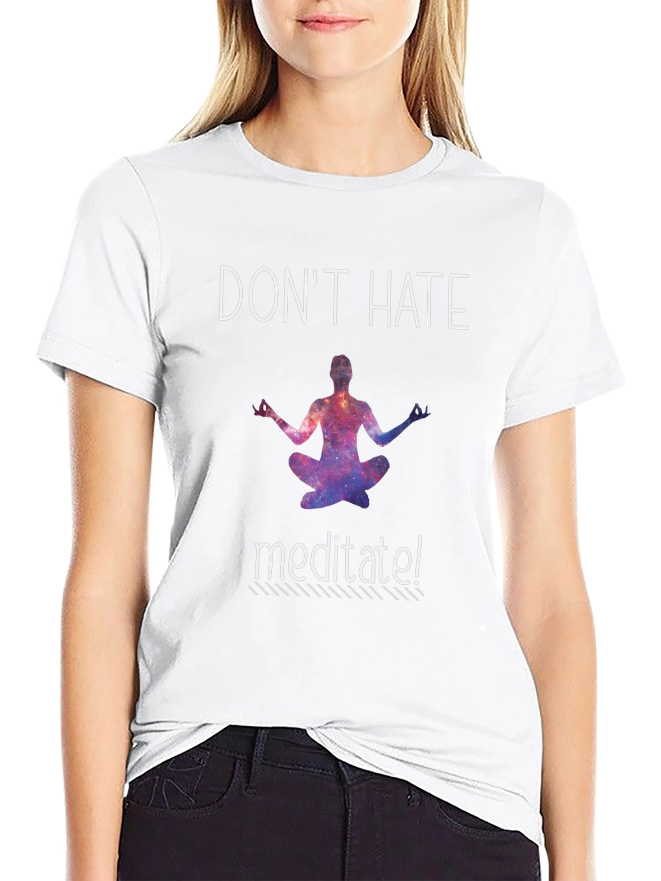 Dont Hate Meditate Black T-Shirt