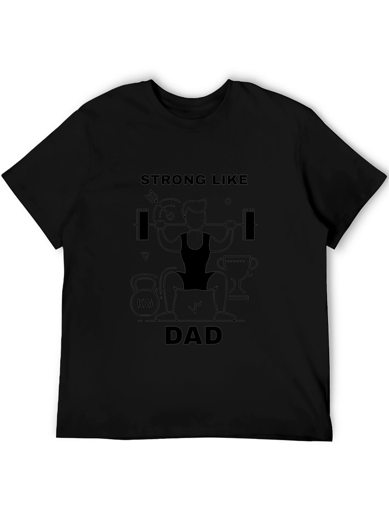 Strong Like Dad Graphic T-Shirt