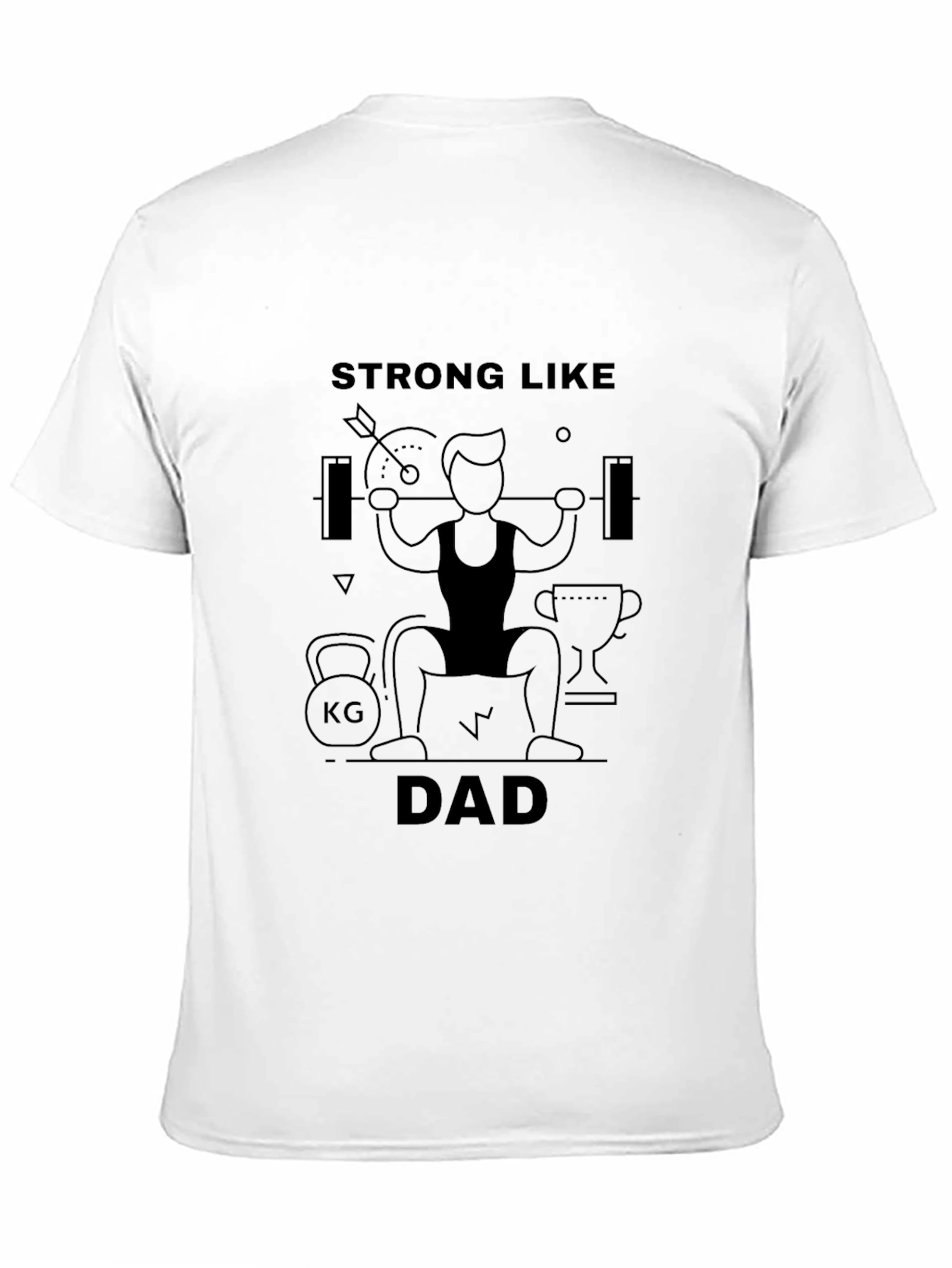 Strong Like Dad Graphic T-Shirt