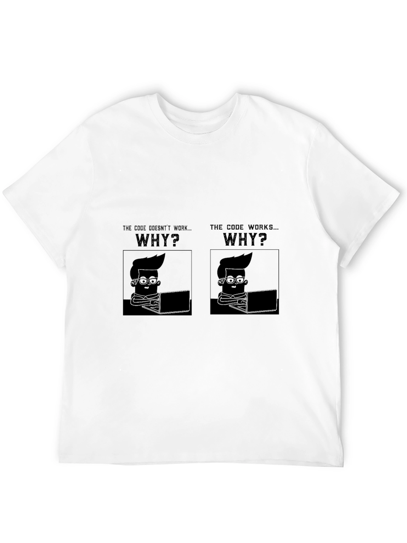Code Doesnt Work/Works Why? T-Shirt