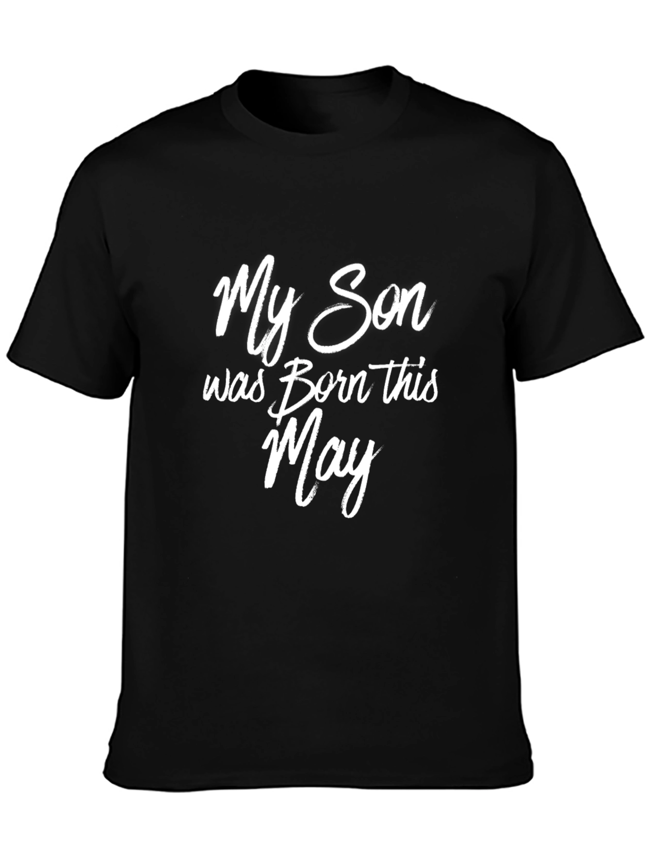 My Son Born in May T-Shirt