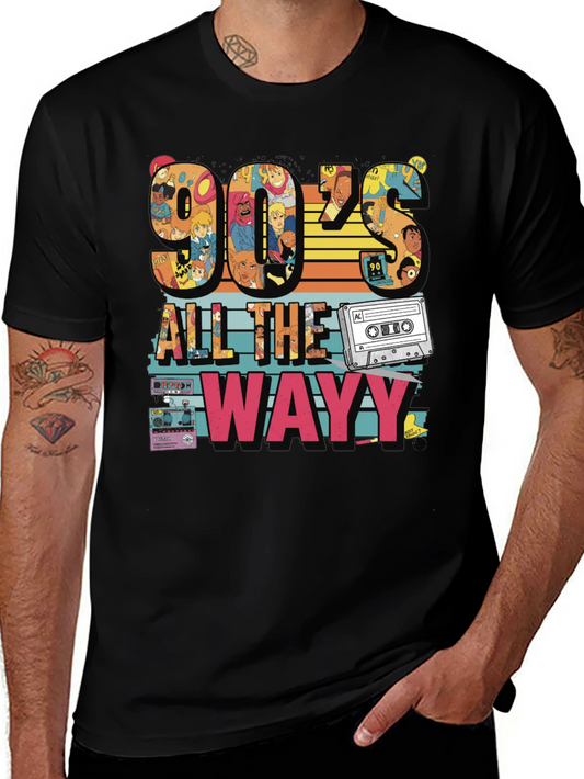 90s All the Way T-Shirt