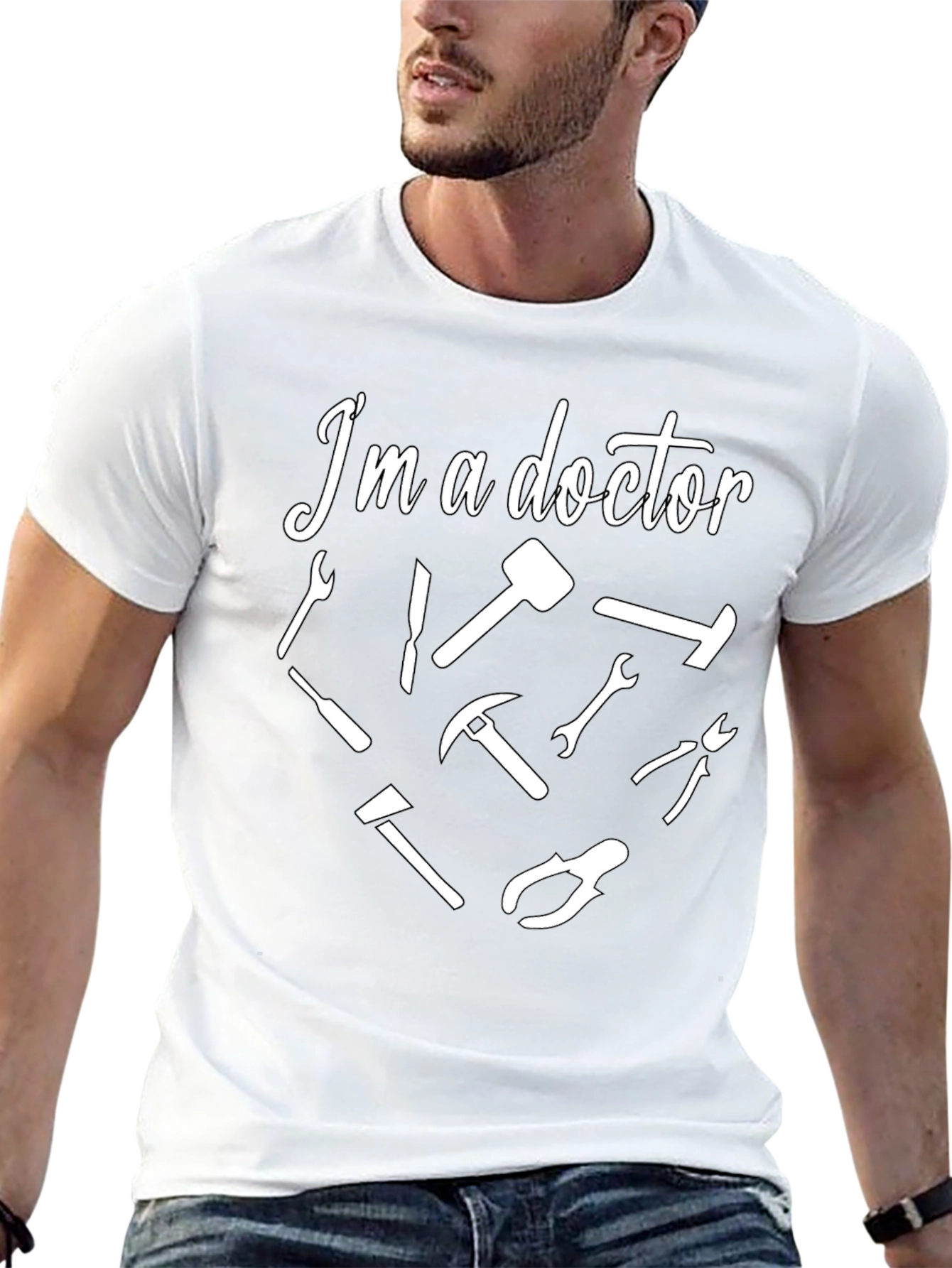 Im a Doctor T-Shirt - Funny Tool Design
