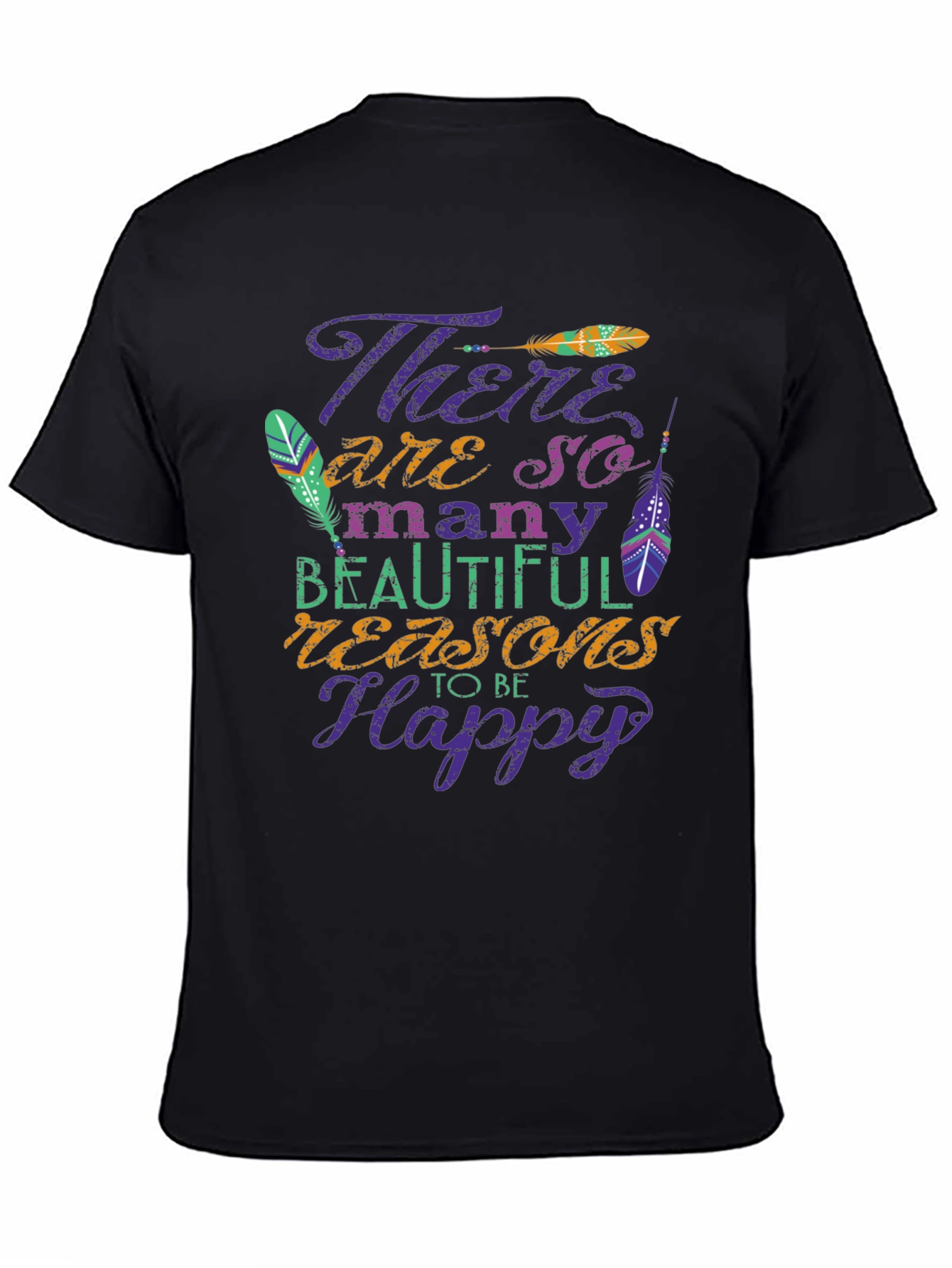 Inspirational Graphic Tee - Reasons to be Happy