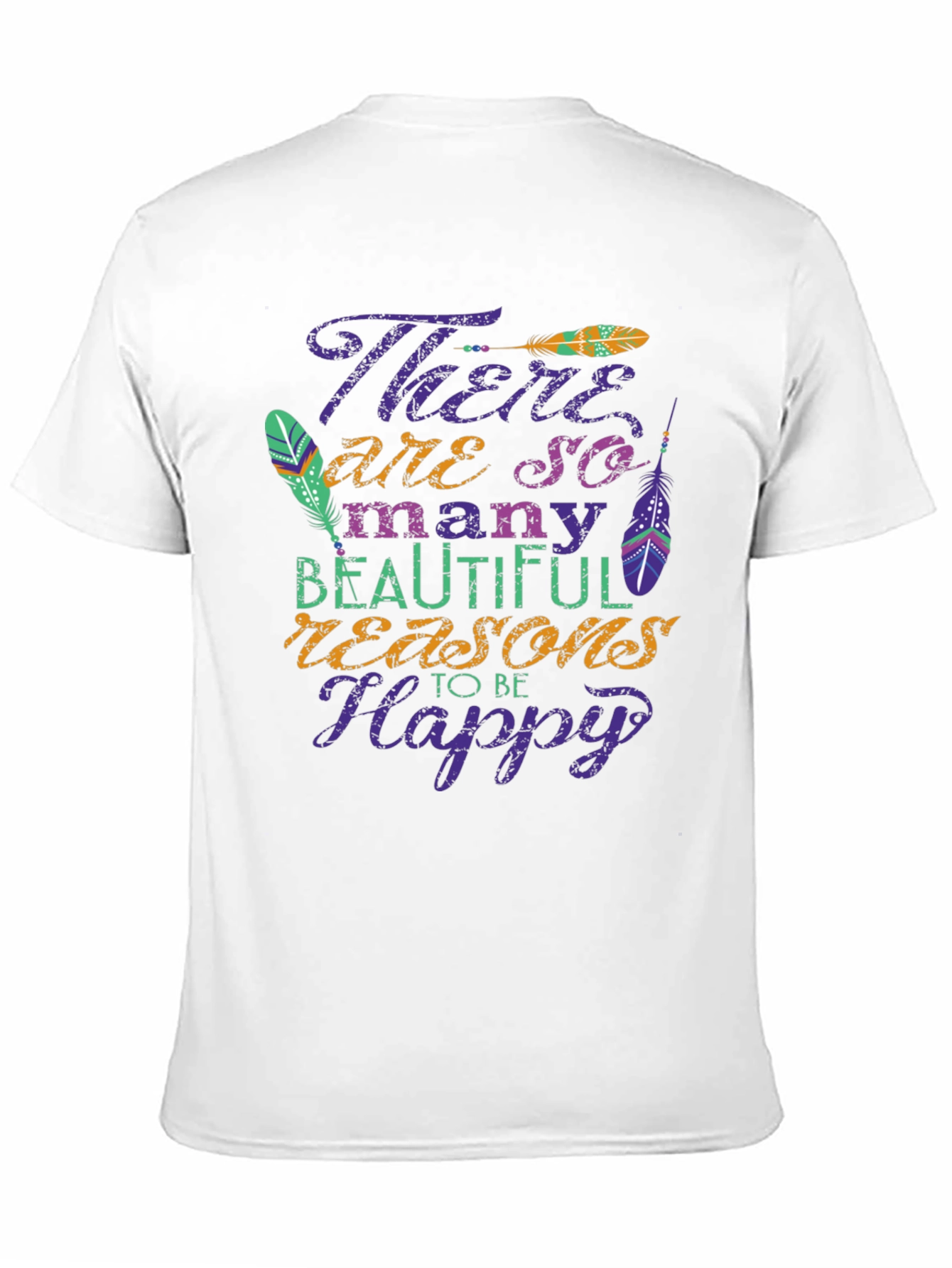Inspirational Graphic Tee - Reasons to be Happy