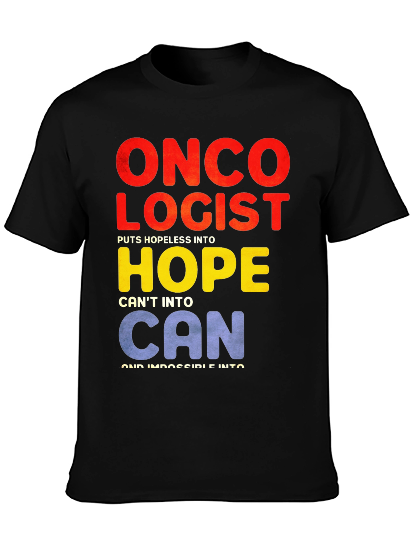 Oncologist Hope T-Shirt: Cancer Support Tee