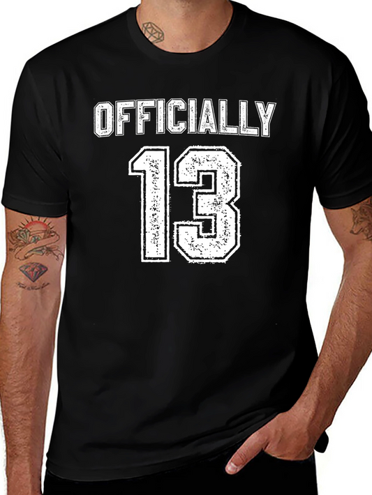 Officially 13 T-Shirt Birthday Gift for Teenagers