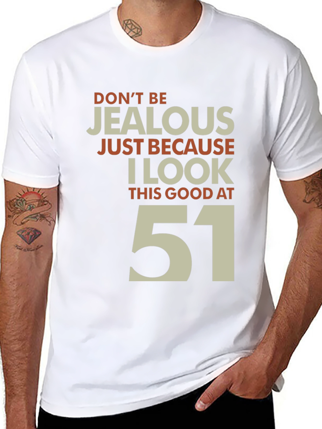 Funny 51st Birthday T-Shirt - Dont Be Jealous!