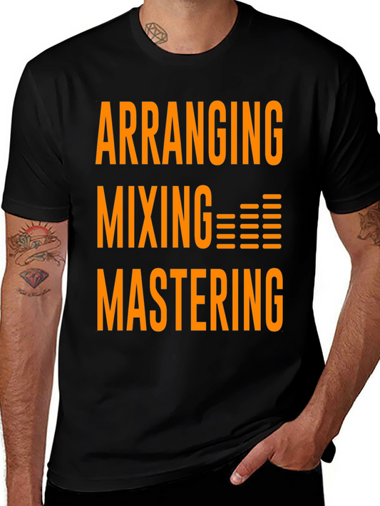 Arranging Mixing Mastering T-Shirt - Black Graphic Tee