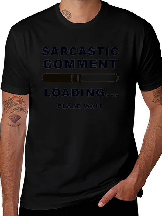 Sarcastic Comment Loading Mens Black T-Shirt