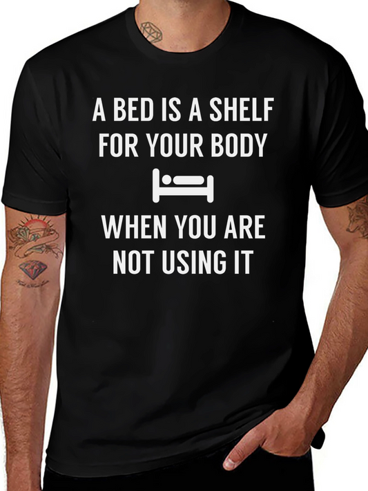 A Bed is a Shelf Funny T-Shirt