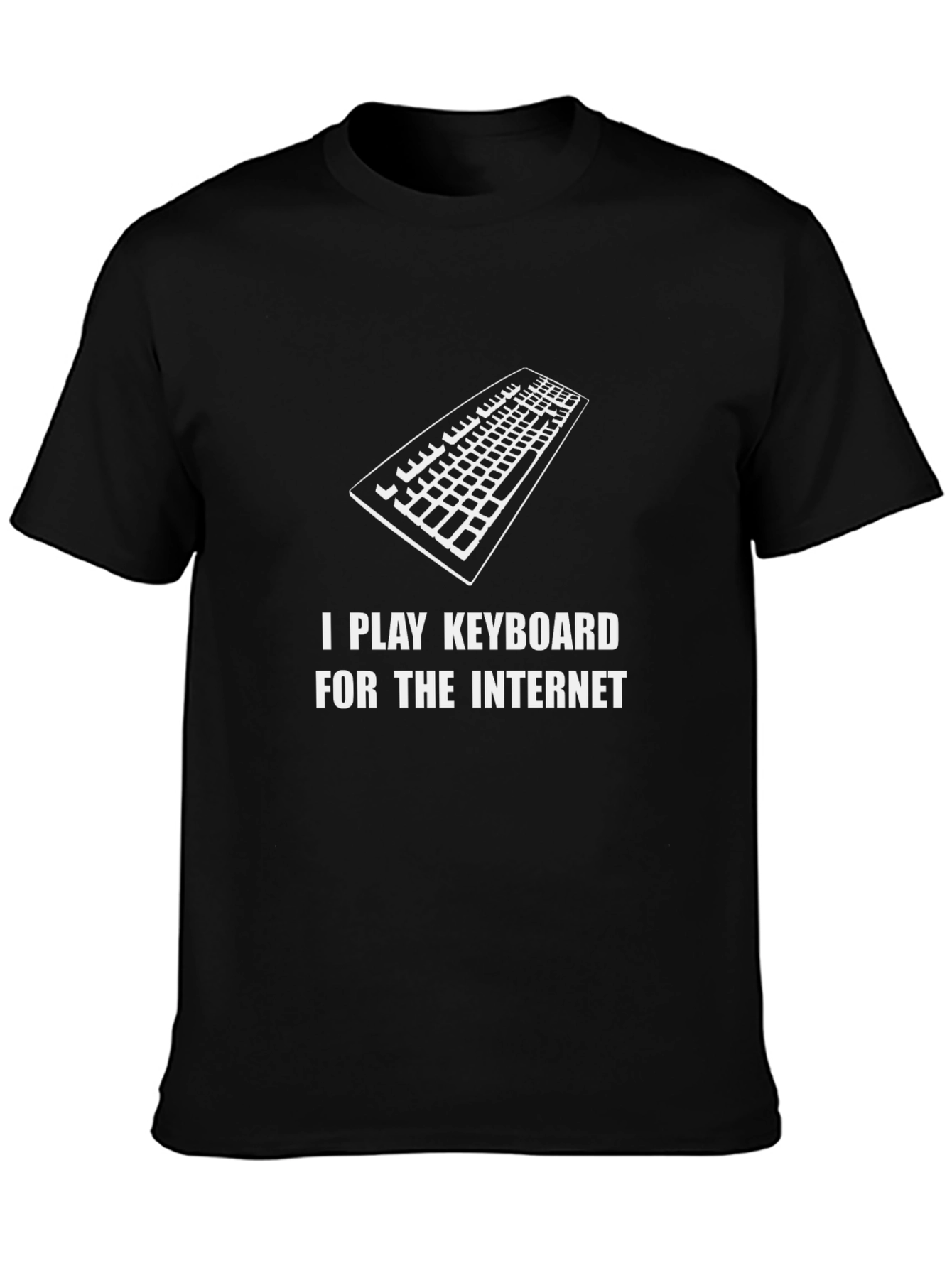 I Play Keyboard For The Internet Graphic Tee