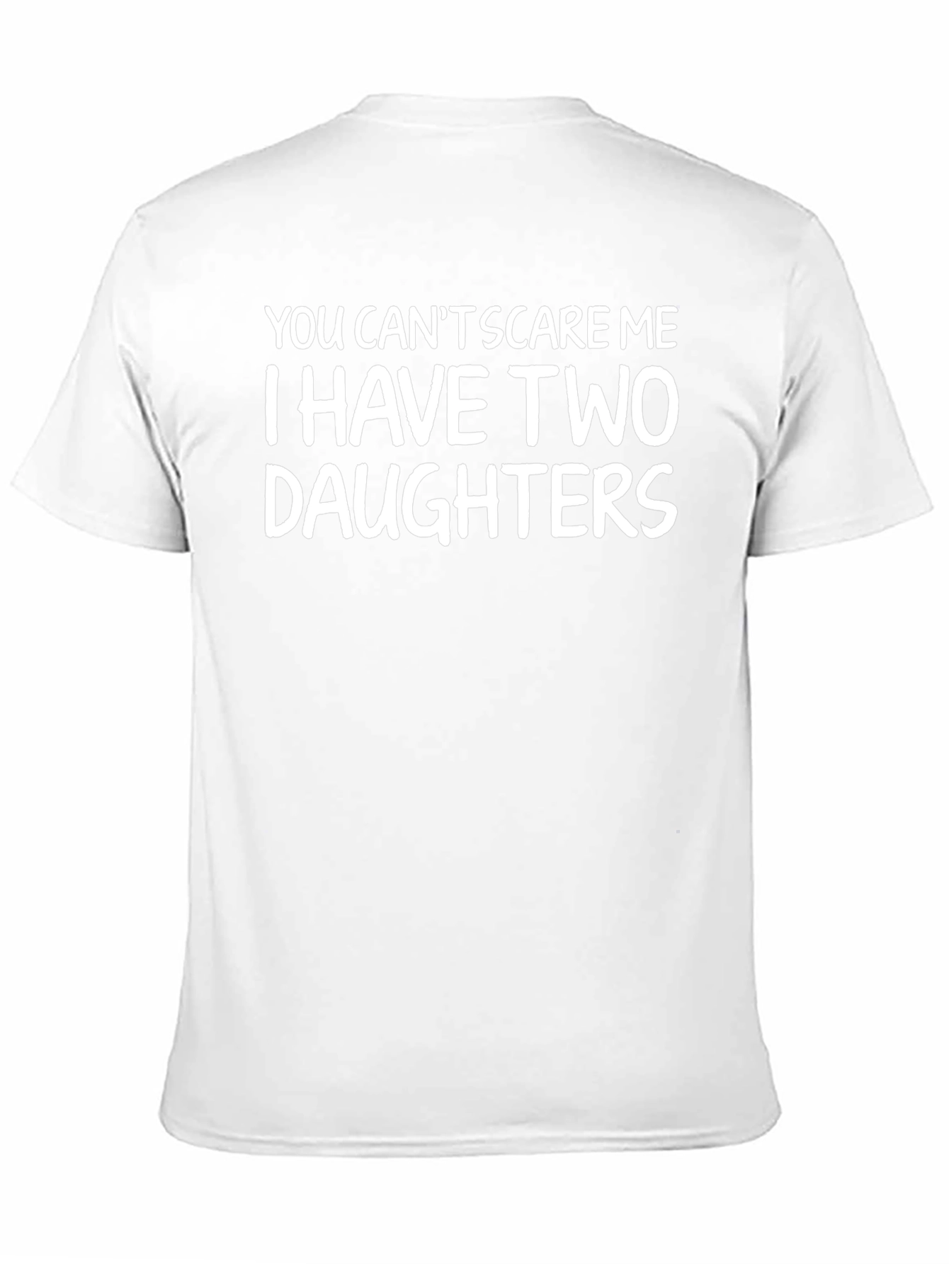 Funny Dad T-Shirt: I Have Two Daughters