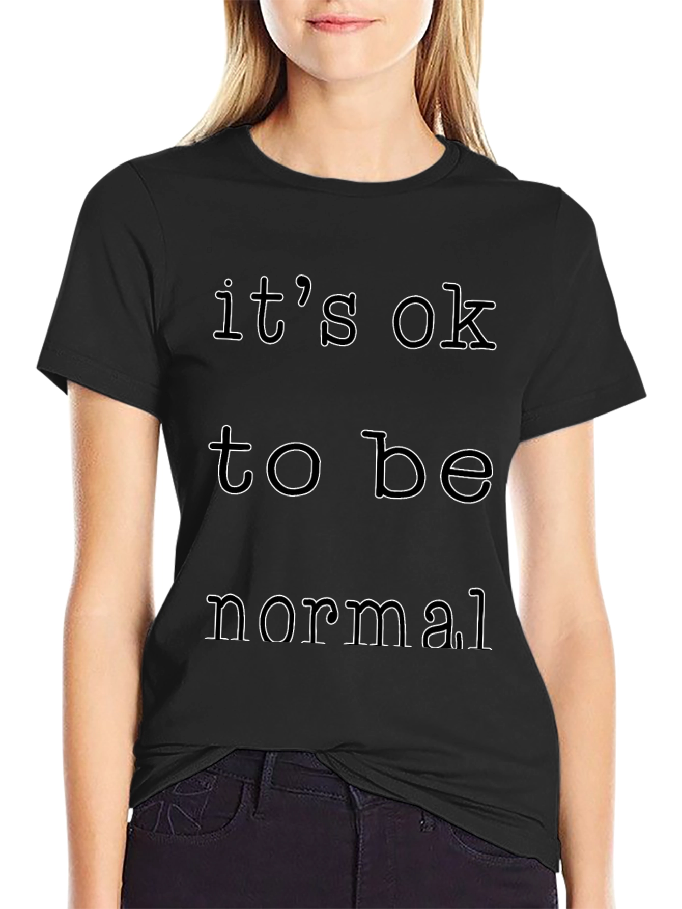 Its Okay to Be Normal Graphic Tee