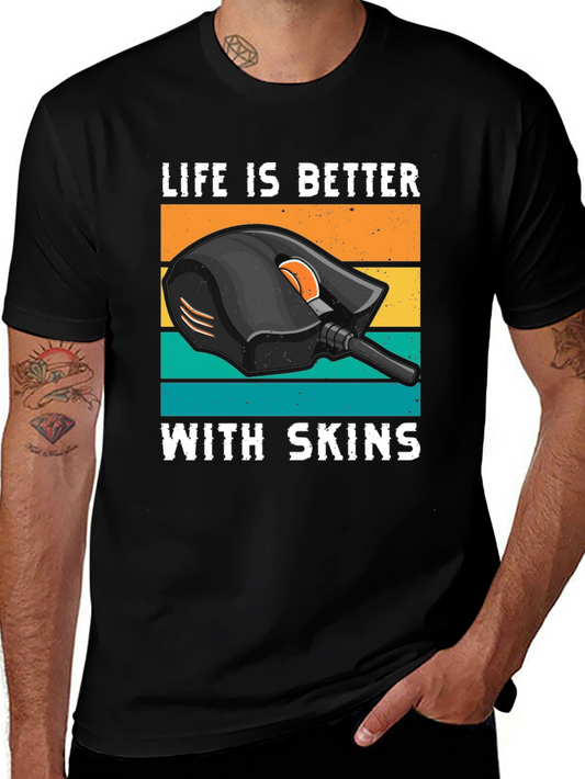 Life is Better With Skins T-Shirt - Gaming Mouse Graphic Tee