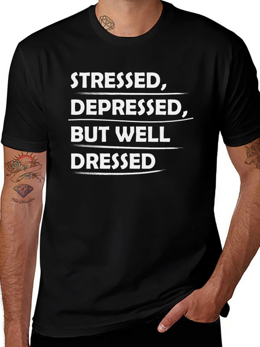 Stressed Depressed Well Dressed Graphic Tee