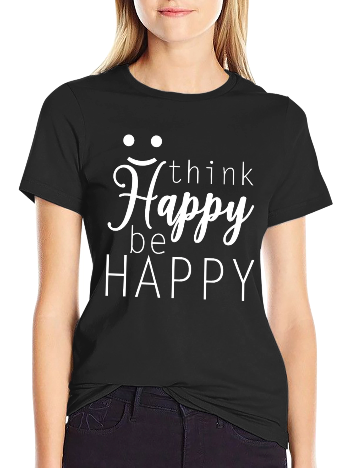 Think Happy T-Shirt -  Be Happy Graphic Tee
