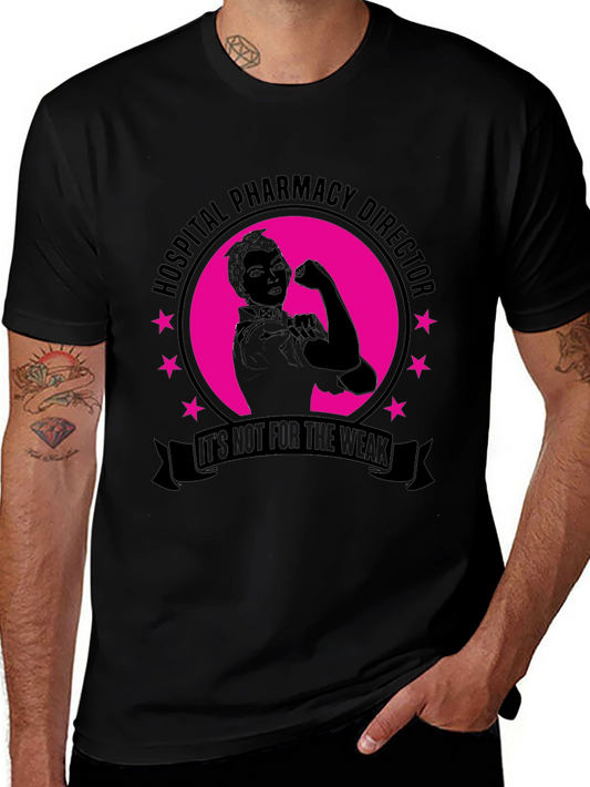 Hospital Pharmacy Director T-Shirt: Strength & Pride