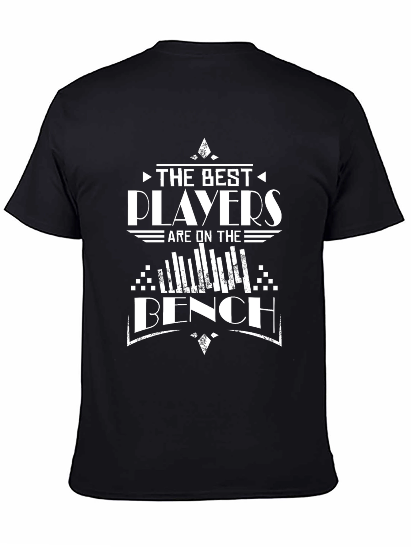 The Best Players are on the Bench T-Shirt
