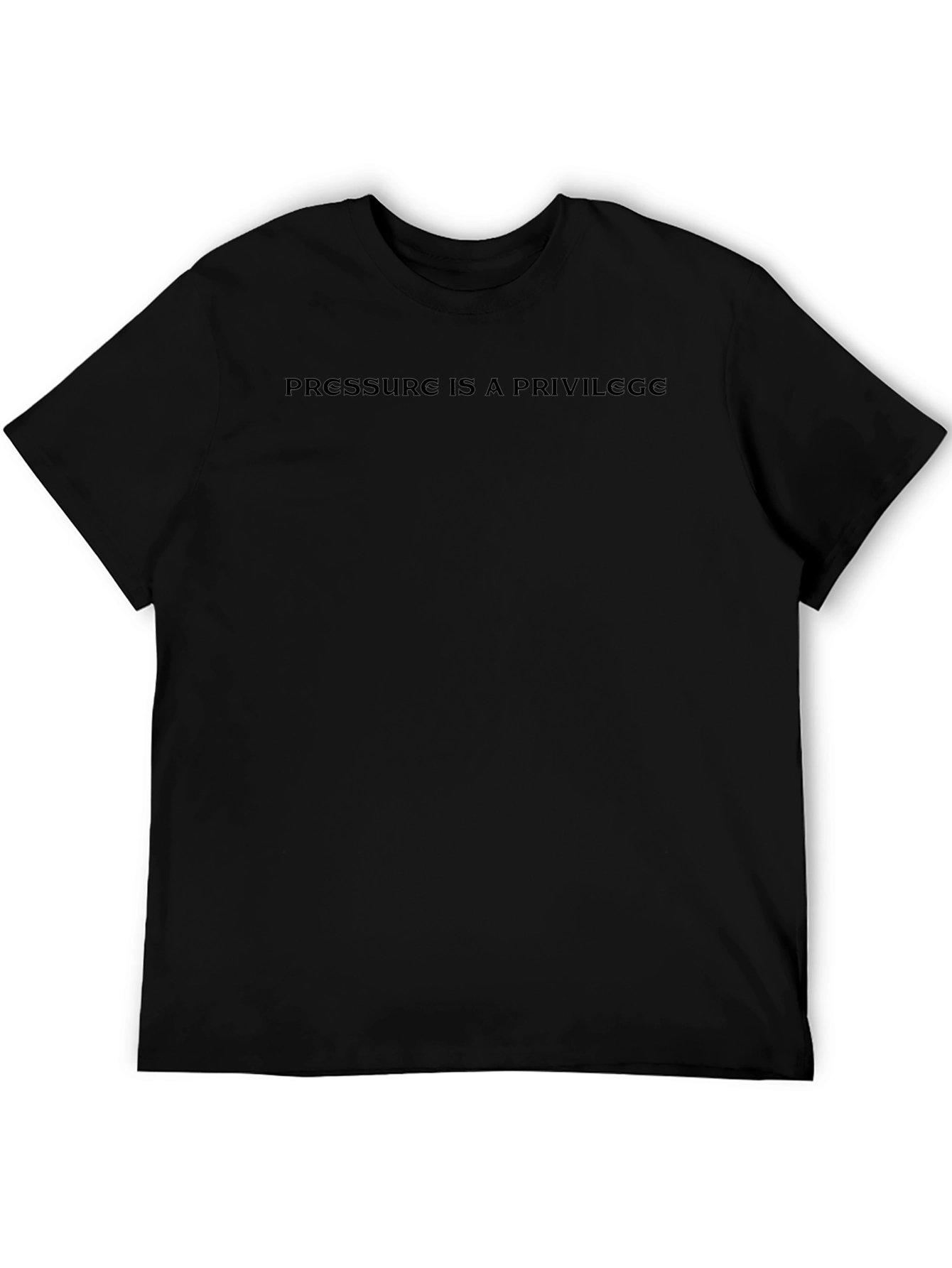 Pressure Is A Privilege Black Graphic Tee