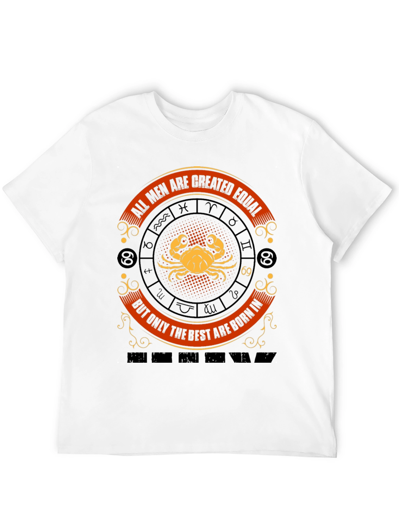 Cancer Zodiac T-Shirt - All Men Are Created Equal