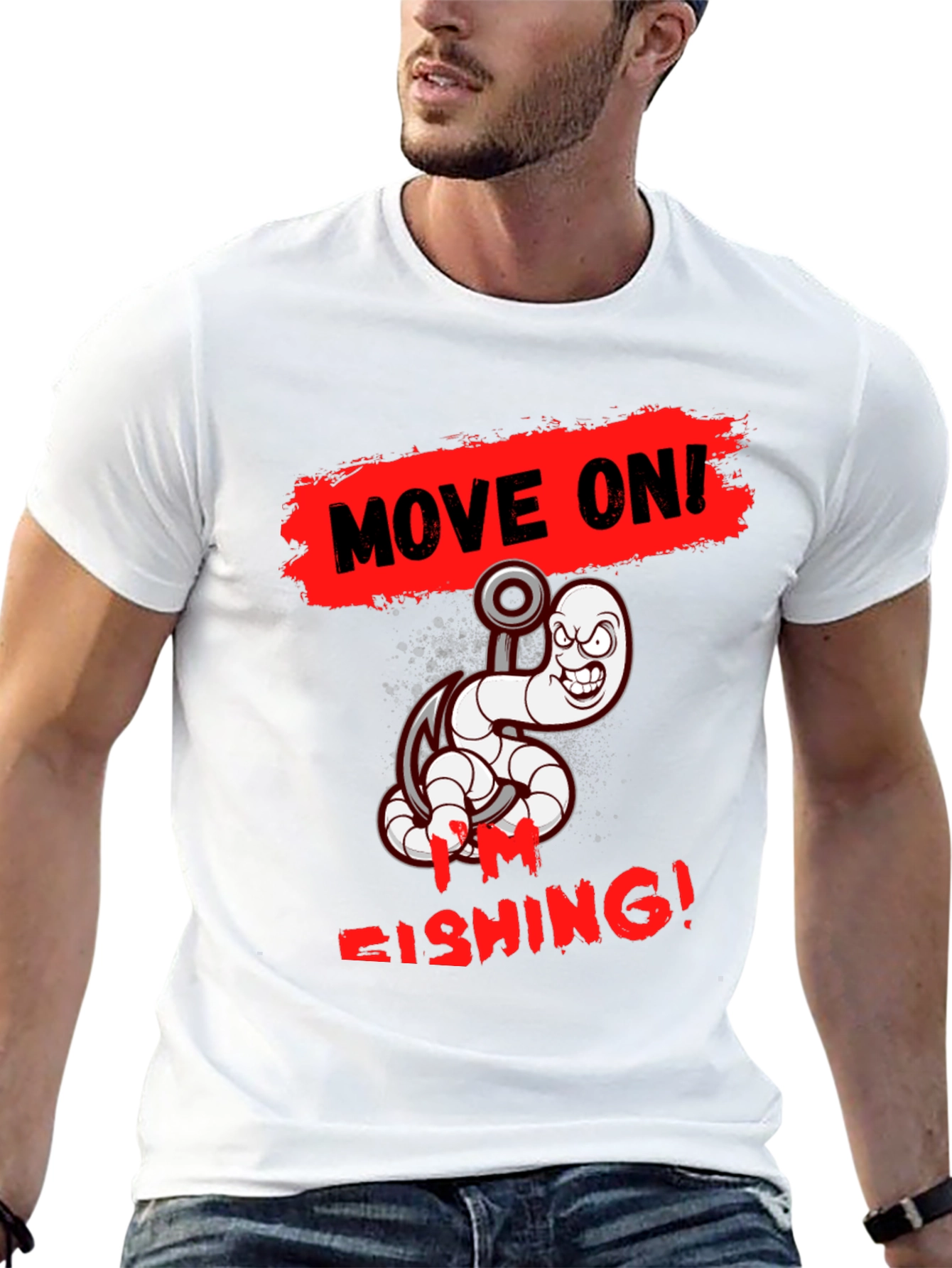 Move On Im Fishing! T-Shirt