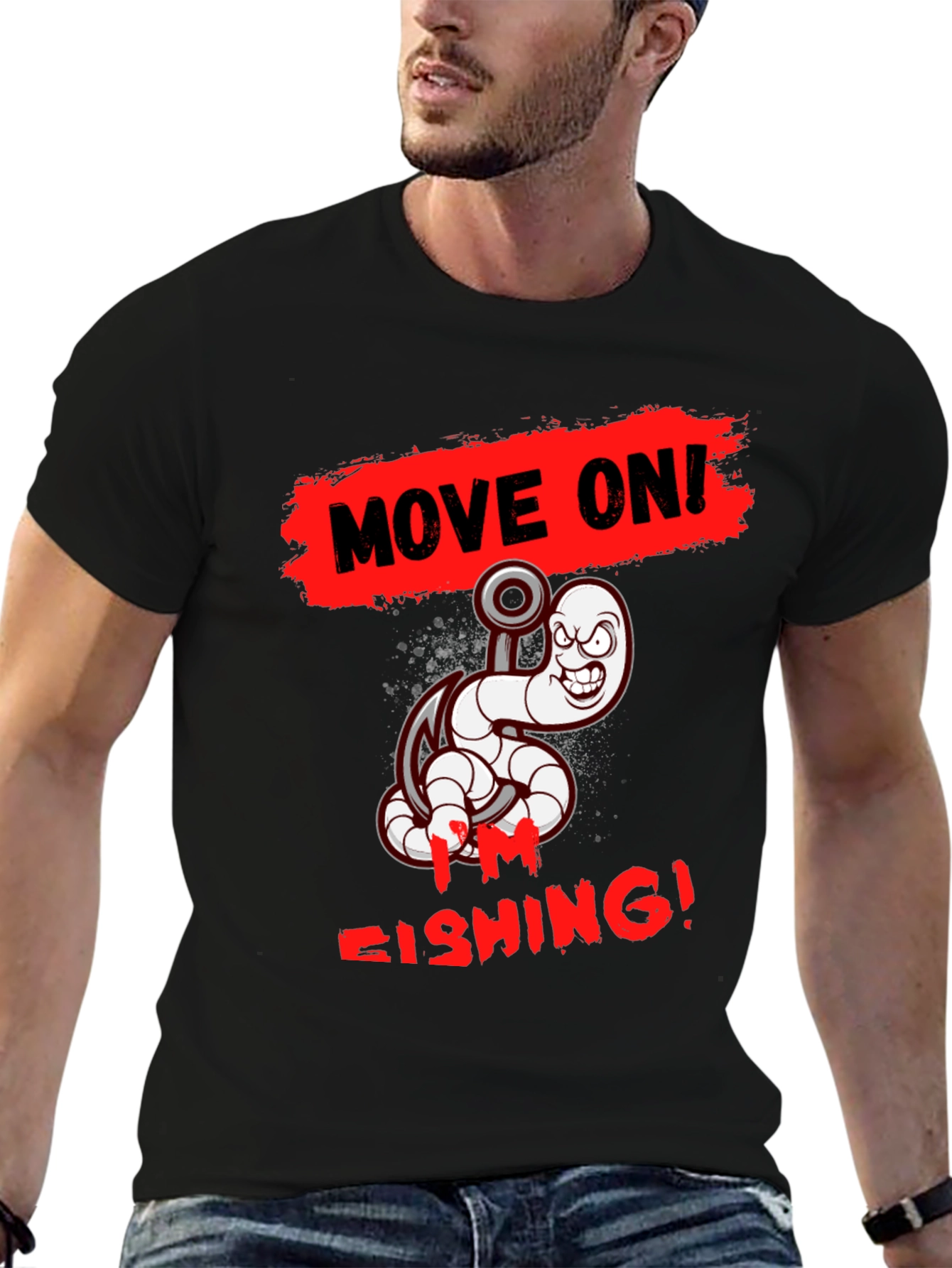 Move On Im Fishing! T-Shirt
