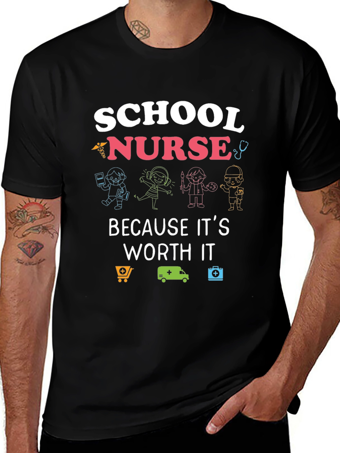 School Nurse T-Shirt: Because Its Worth It!